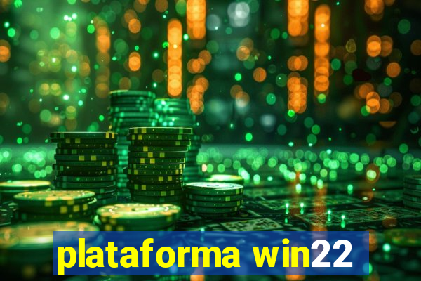 plataforma win22